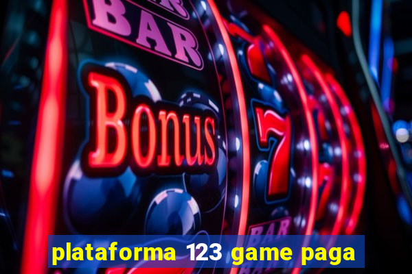 plataforma 123 game paga